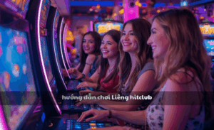 Hướng dẫn chơi Liêng Hitclub